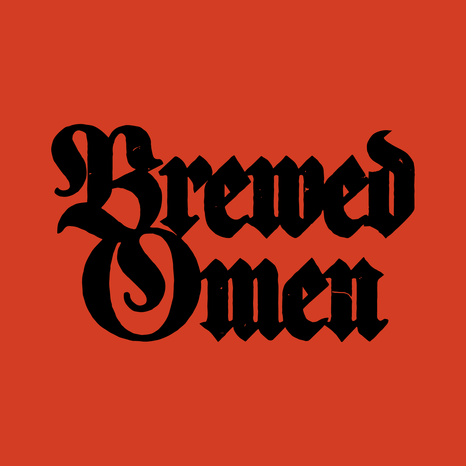 Brewed Omen (coming soon)